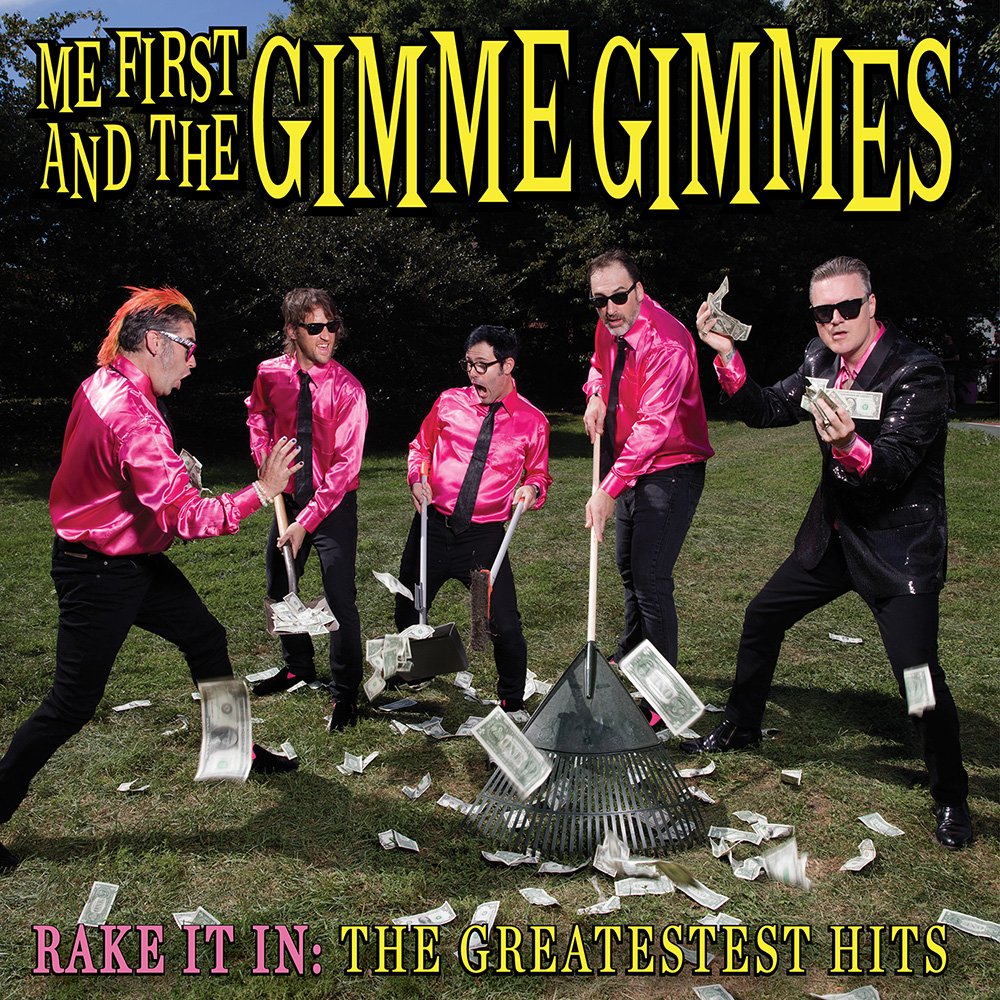 New Me First & The Gimmie Gimmies Album "Rake It In The Greatest Hits" Vinyl Vinyl Collective