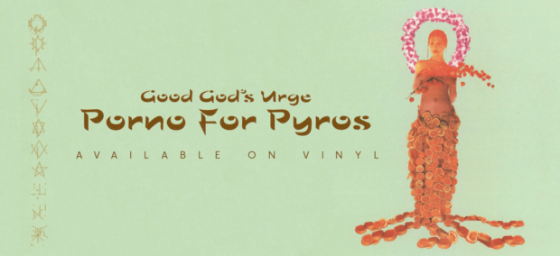 Porno For Pyros Vinyl